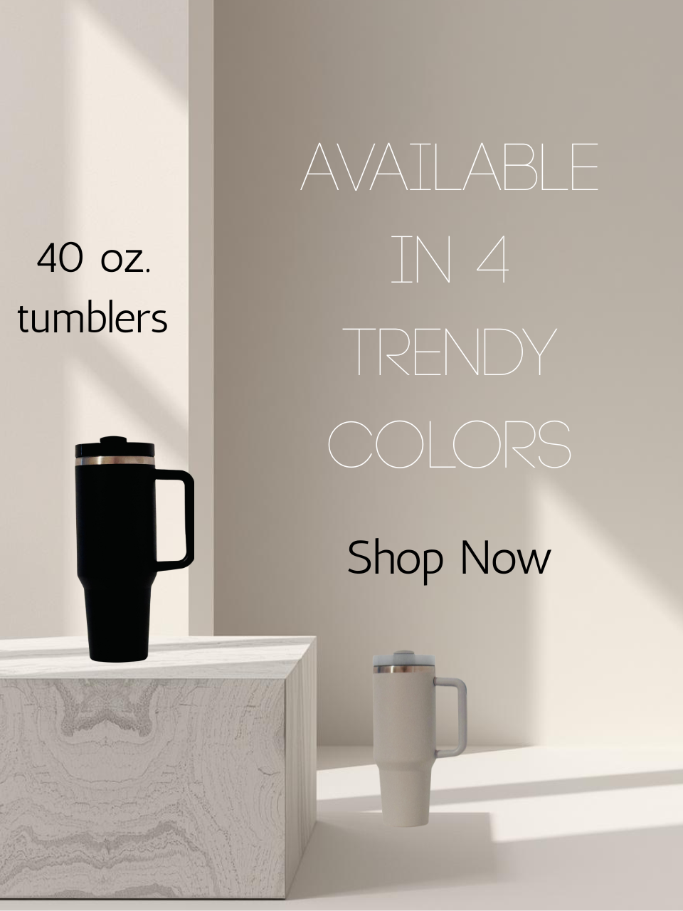40 oz. stainless steel tumblers